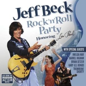 Jeff Beck - Rock 'N' Roll Party (Honoring Les Paul)