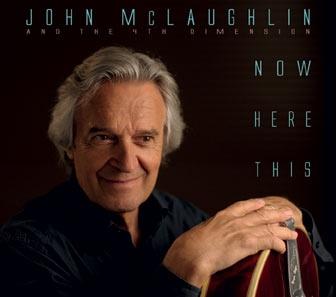 John McLaughlin - Now Here This