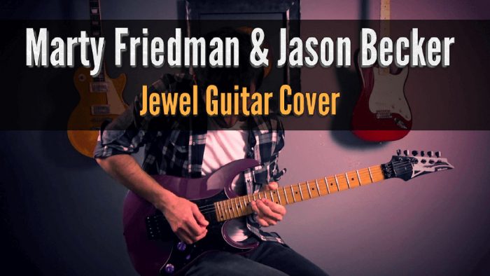 Marty Friedman Jason Becker Jewel Guitar Cover