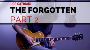 Joe Satriani The Forgotten Part 2 Guitar Cover